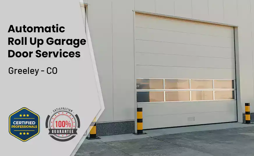 Automatic Roll Up Garage Door Greeley - CO 