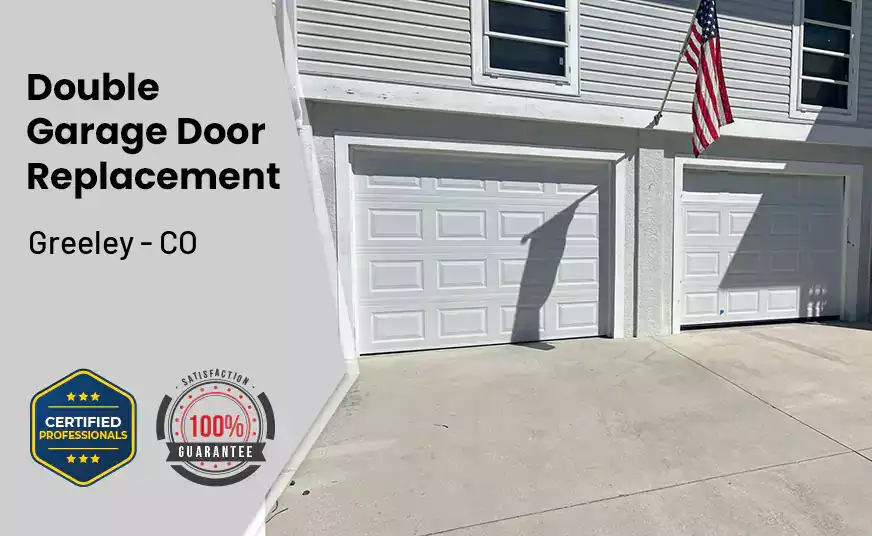 Double Garage Door Replacement Greeley - CO 