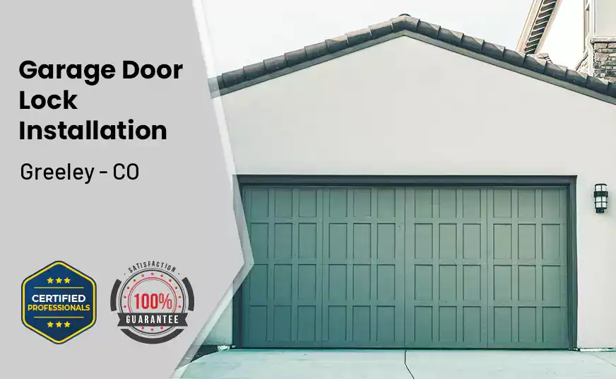 Garage Door Lock Installation Greeley - CO 