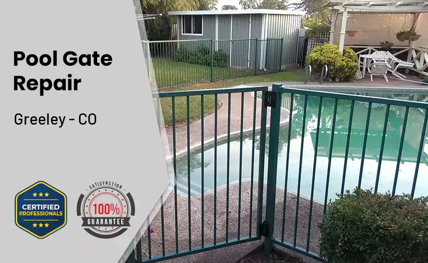 Pool Gate Repair Greeley - CO 