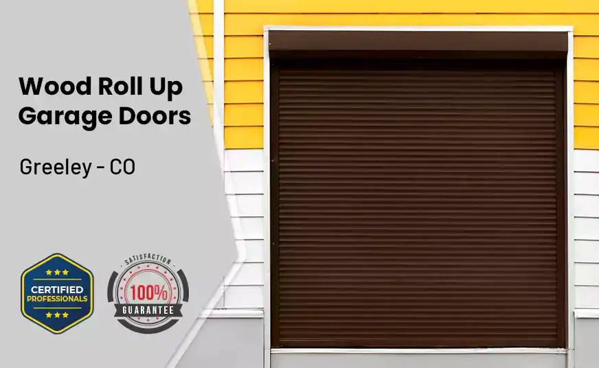 Wood Roll Up Garage Doors Greeley - CO 
